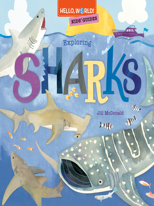 Title details for Kids' Guides: Exploring Sharks by Jill McDonald - Wait list